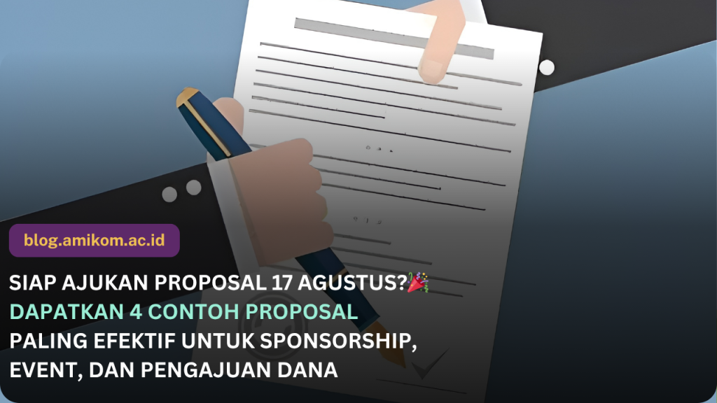 4 Contoh Proposal 17 Agustus: Sponsorship, Event Besar, Pengajuan Dana, dan Kegiatan Khusus