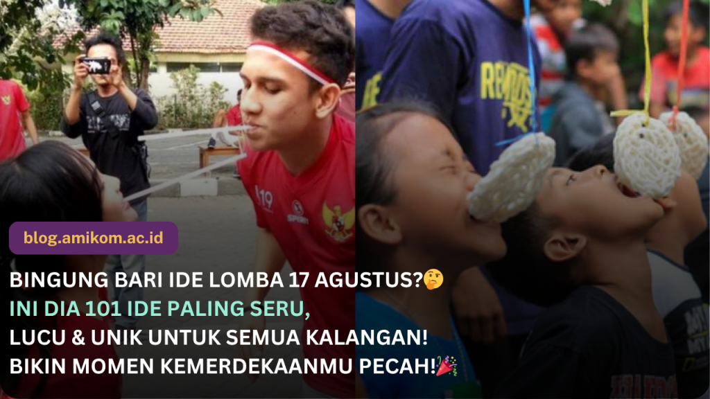 101 ide lomba 17 Agustus untuk Anak anak, Ibu ibu, Bapak bapak, Beregu yang Lucu, Seru dan Unik