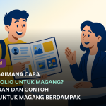 Cara Membuat Portofolio Magang Berdampak yang Dilirik Rekruter, Lengkap dengan Contoh