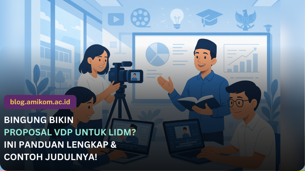 Contoh Proposal VDP LIDM: Panduan Lengkap dan Contoh Judul yang Bisa Kamu Pakai