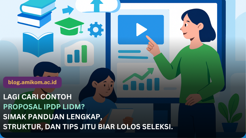 Contoh Proposal IPDP LIDM dan Informasi Lengkap Seputar Kompetisinya