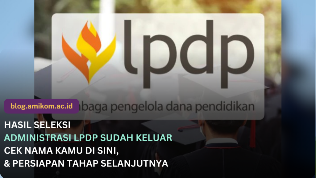 Cara Cek Hasil Seleksi LPDP: Link Resmi Cek Nama, Jadwal, dan Informasi Lengkap