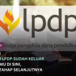 Cara Cek Hasil Seleksi LPDP: Link Resmi Cek Nama, Jadwal, dan Informasi Lengkap