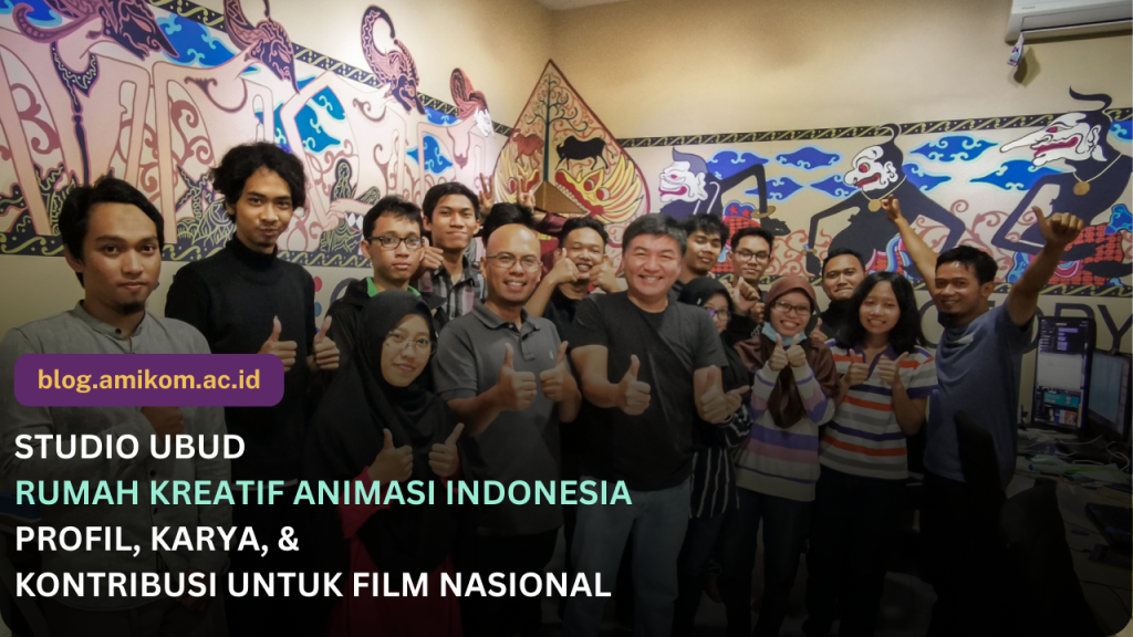 Mengenal Studio Ubud: Profil, Karya, dan Perjalanan di Industri Animasi Indonesia