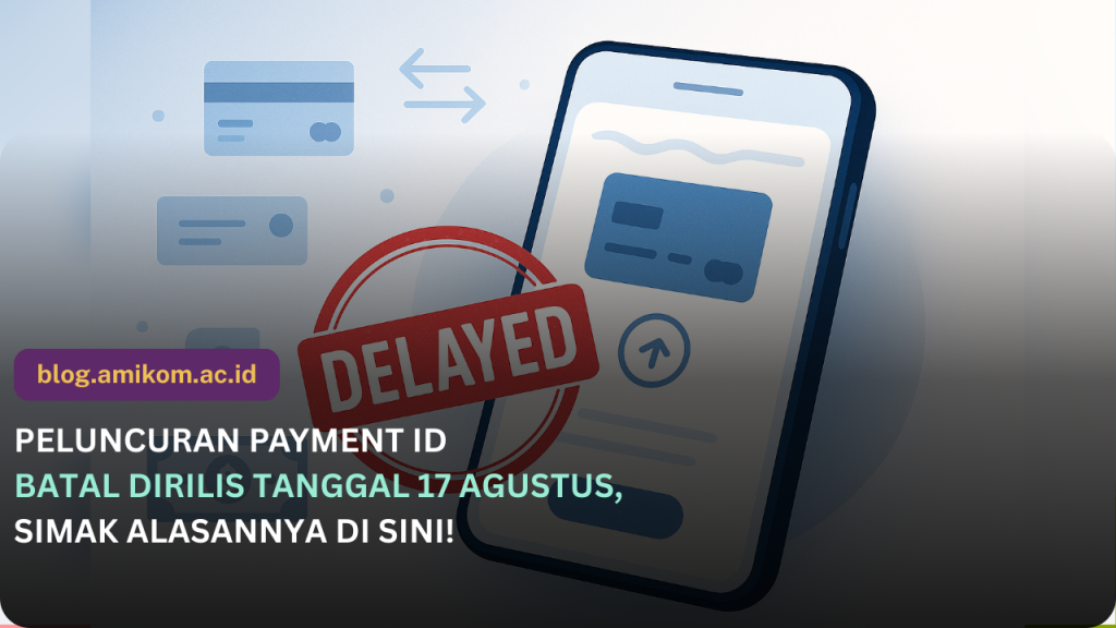 Payment ID Batal Rilis 17 Agustus, Begini Alasan dan Status Terbarunya