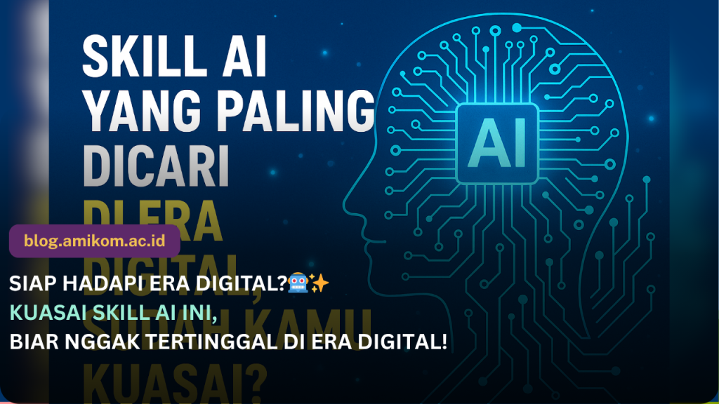 Skill AI yang Paling Dicari di Era Digital, Sudah Kamu Kuasai?