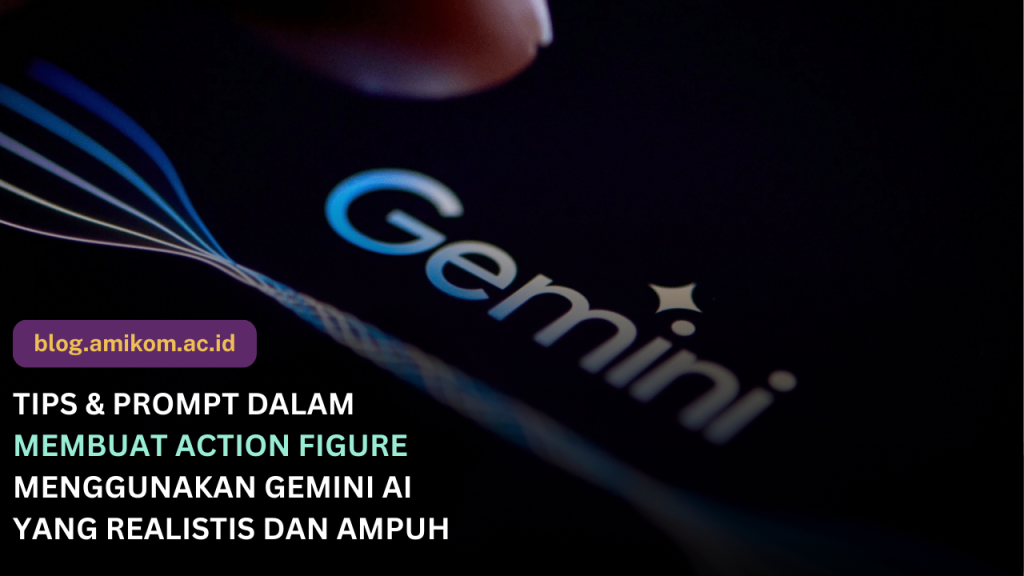 Gemini AI Action Figure: Prompt, Tips, dan Cara Bikin Miniatur Realistis