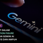 Gemini AI Action Figure: Prompt, Tips, dan Cara Bikin Miniatur Realistis