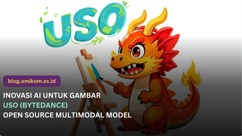 USO AI Cara Kerja, Fitur, dan Keunggulan Model Generatif Terbaru dari ByteDance