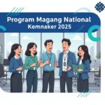Pendaftaran Magang Nasional Kemnaker 2025 Diperpanjang, Ini Jadwal dan Kuota Batch 2 Terbaru