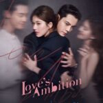 Sinopsis Drachin Love's Ambition Lengkap Dengan Jadwal Tayang, Pemain dan Link Streaming Nonton Sub Indo