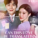 Sinopsis Can This Love Be Translated Drama Korea Lengkap Dengan Jadwal Tayang, Pemain dan Link Streaming Nonton Sub Indo