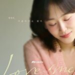 Sinopsis Drakor Love Me Lengkap Dengan Jadwal Tayang, Pemain dan Link Streaming Nonton Sub Indo