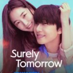 Sinopsis Drakor Surely Tomorrow Lengkap Dengan Jadwal Tayang, Pemain dan Link Streaming Nonton Sub Indo