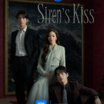 Sinopsis Drakor Siren's Kiss Dengan Jadwal Tayang, Pemain dan Link Streaming Nonton Sub Indo