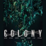 Sinopsis Film Colony Lengkap Dengan Jadwal Tayang, Pemain dan Trailernya
