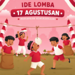 35 Ide Lomba 17 Agustus 2026 yang Seru, Unik, dan Cocok untuk Anak hingga Dewasa
