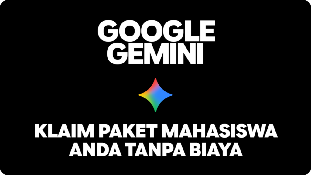Gemini Pro Gratis Mahasiswa 2026, Cek Syarat dan Cara Klaim Google AI Plus